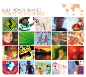 Tribute to Childhood 獻給全世界的孩子們<br>Rolf Romer Quintet (德國原裝進口)示意圖